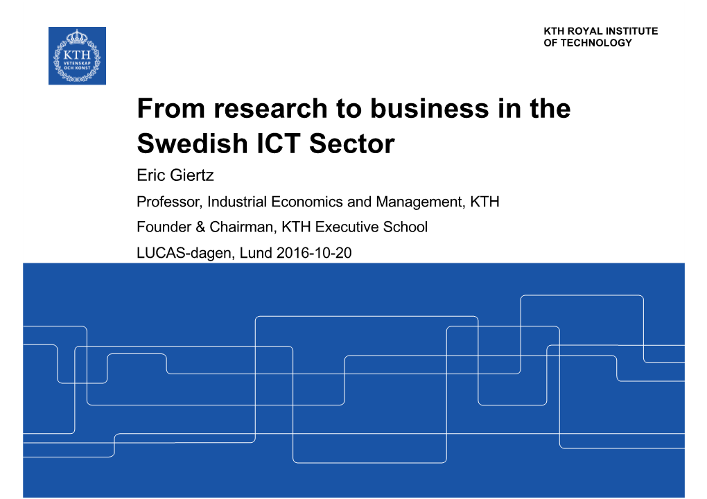 From Research to Business in the Swedish ICT Sector