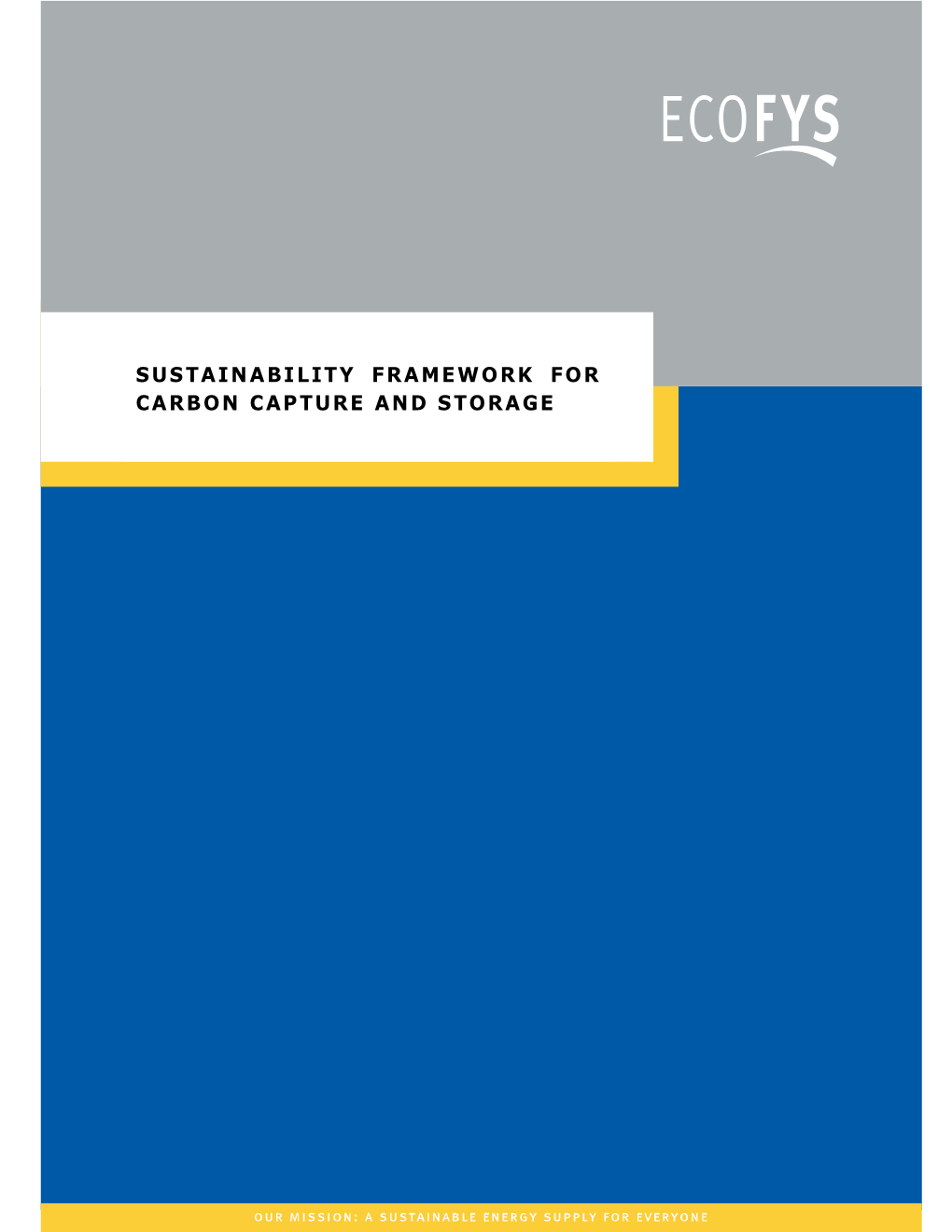 Sustainability Framework for Carbon Capture and Storage