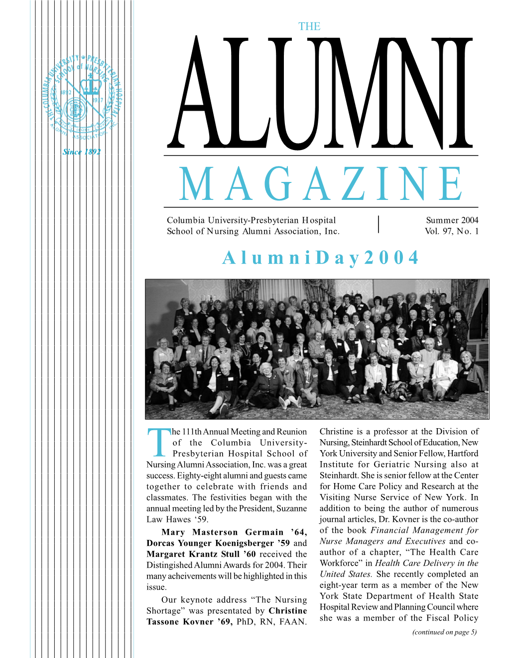 The Alumni Magazine a Publication of the Columbia University-Presbyterian Hospital School of Nursing Alumni Association, Inc