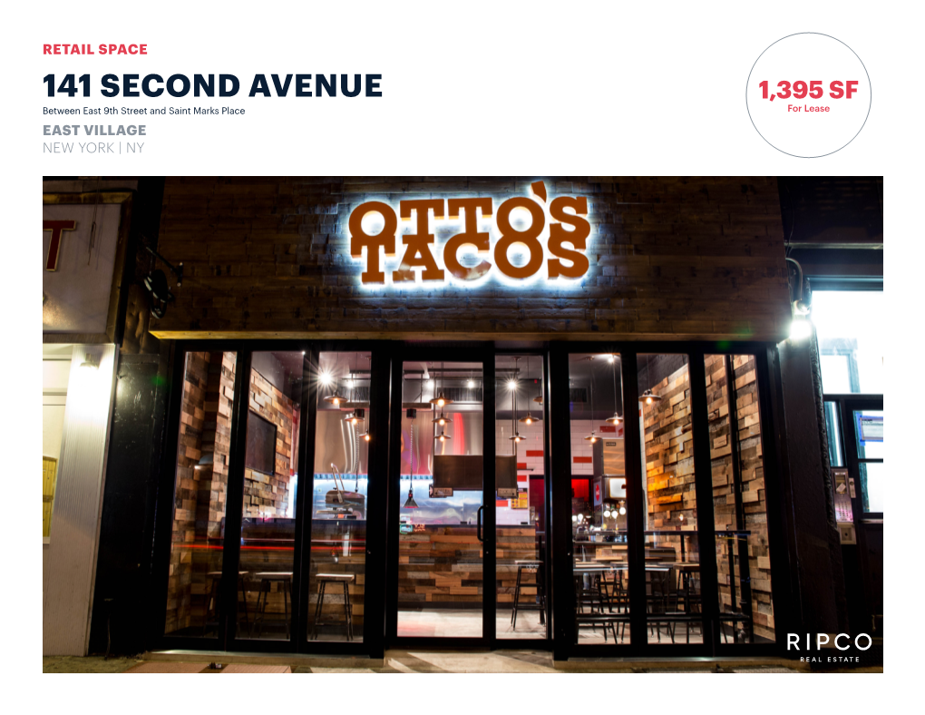 141 SECOND AVENUE 1,395 SF Between East 9Th Street and Saint Marks Place for Lease EAST VILLAGE NEW YORK | NY SPACE DETAILS