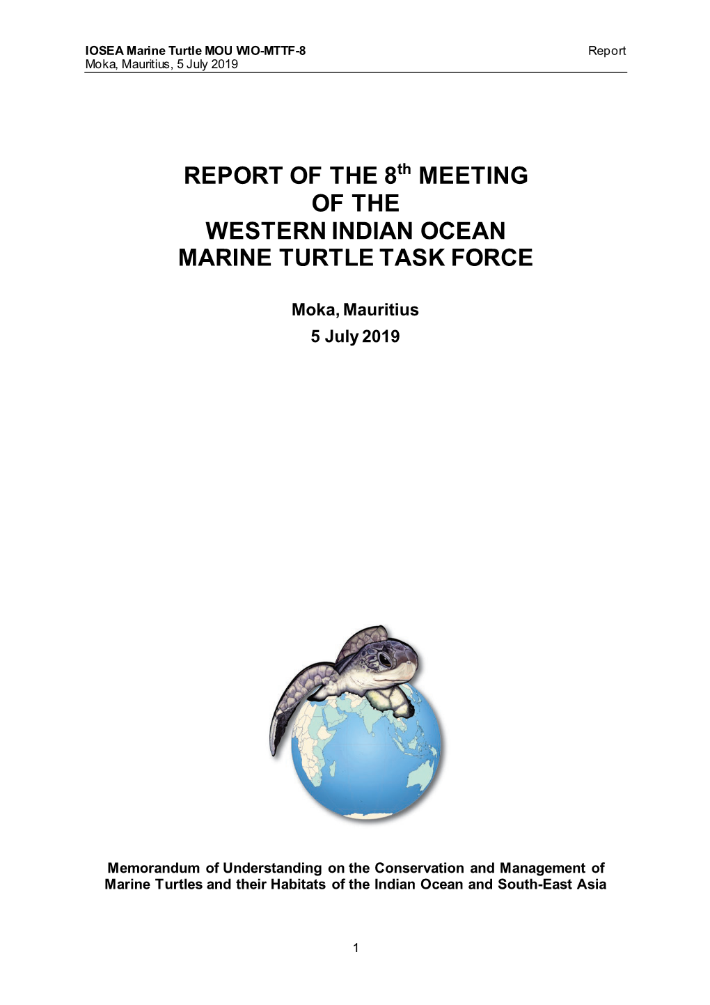 REPORT of the 8Th MEETING of the WESTERN INDIAN OCEAN MARINE TURTLE TASK FORCE
