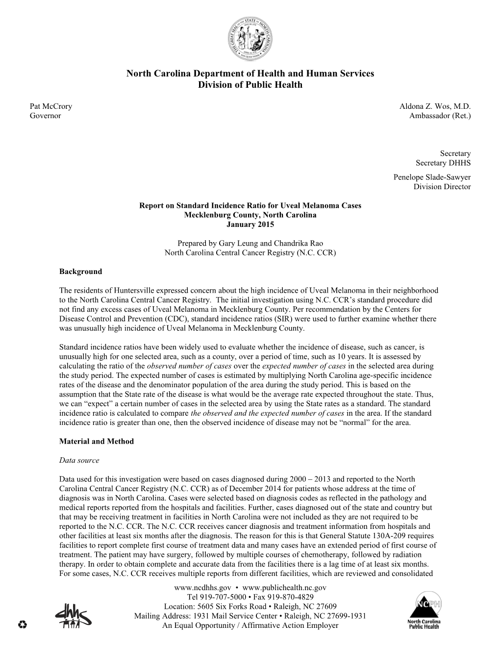 Report on Standard Incidence Ratio for Uveal Melanoma Cases