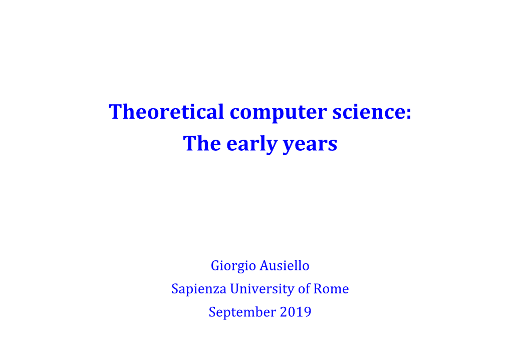 Theoretical Computer Science: the Early Years