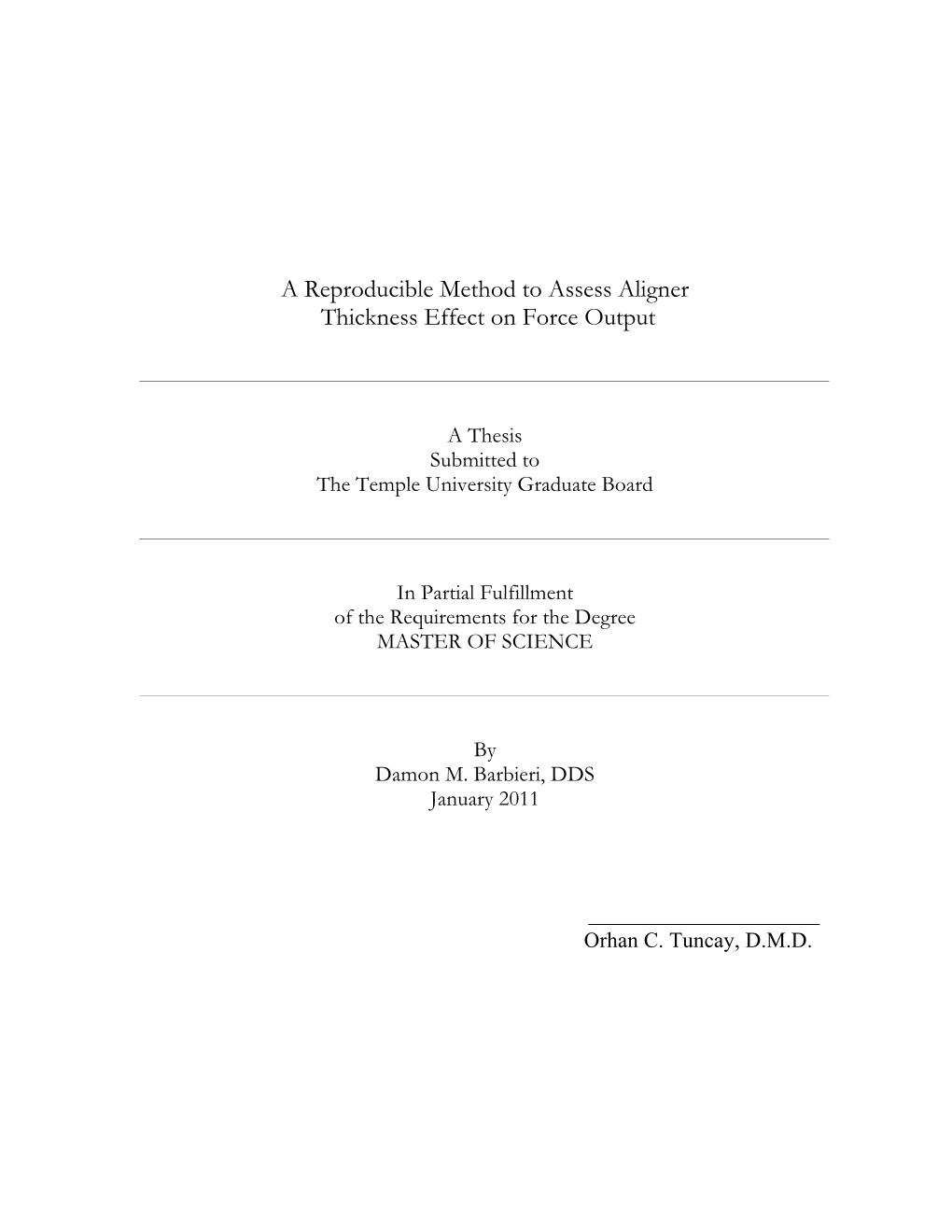 A Reproducible Method to Assess Aligner Thickness Effect on Force Output