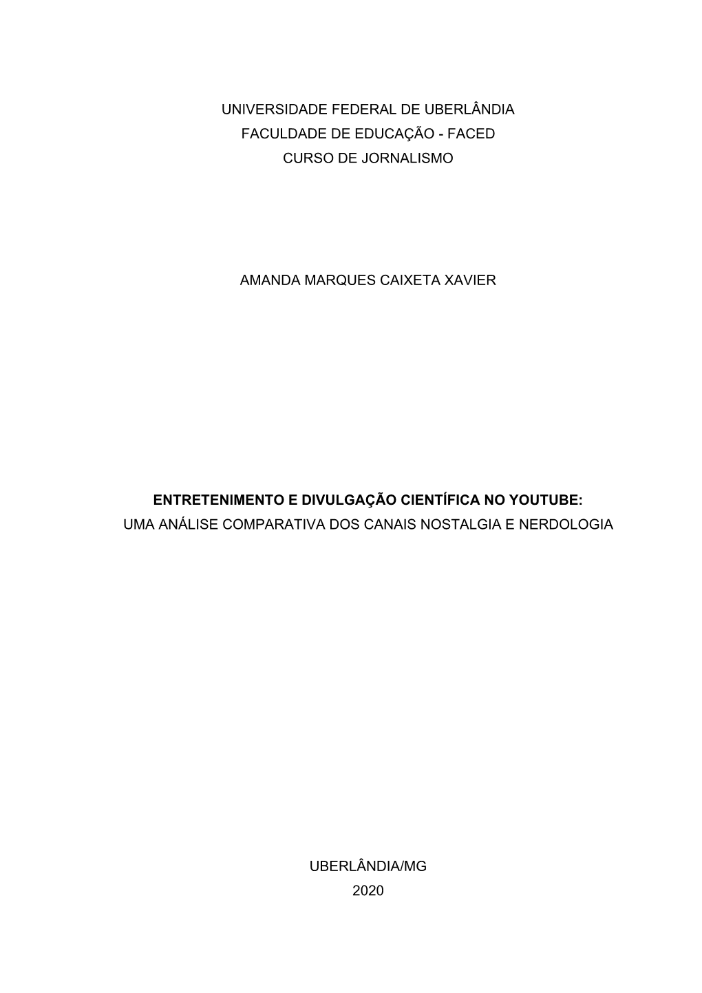 Universidade Federal De Uberlândia Faculdade De Educação - Faced Curso De Jornalismo