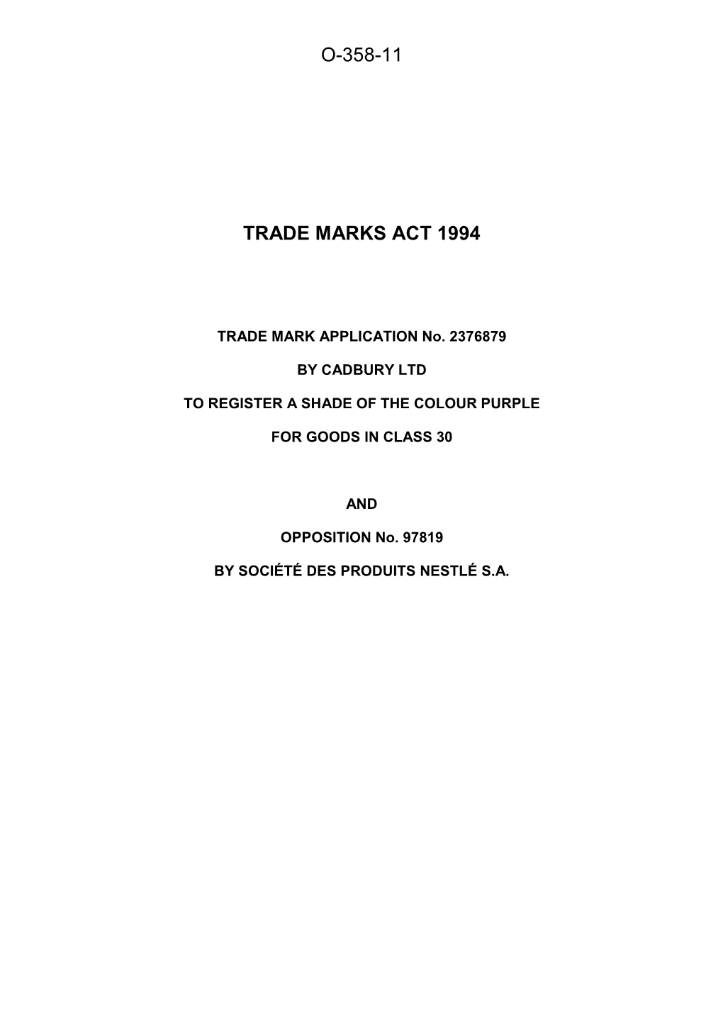 Trade Marks Inter Partes Decision O/358/11