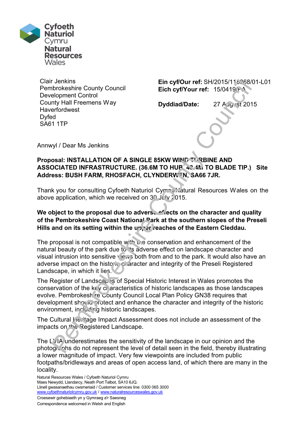 Pembrokeshire County Council Eich Cyf/Your Ref: 15/0419/PA Development Control County Hall Freemens Way Dyddiad/Date: 27 August 2015 Haverfordwest Dyfed SA61 1TP