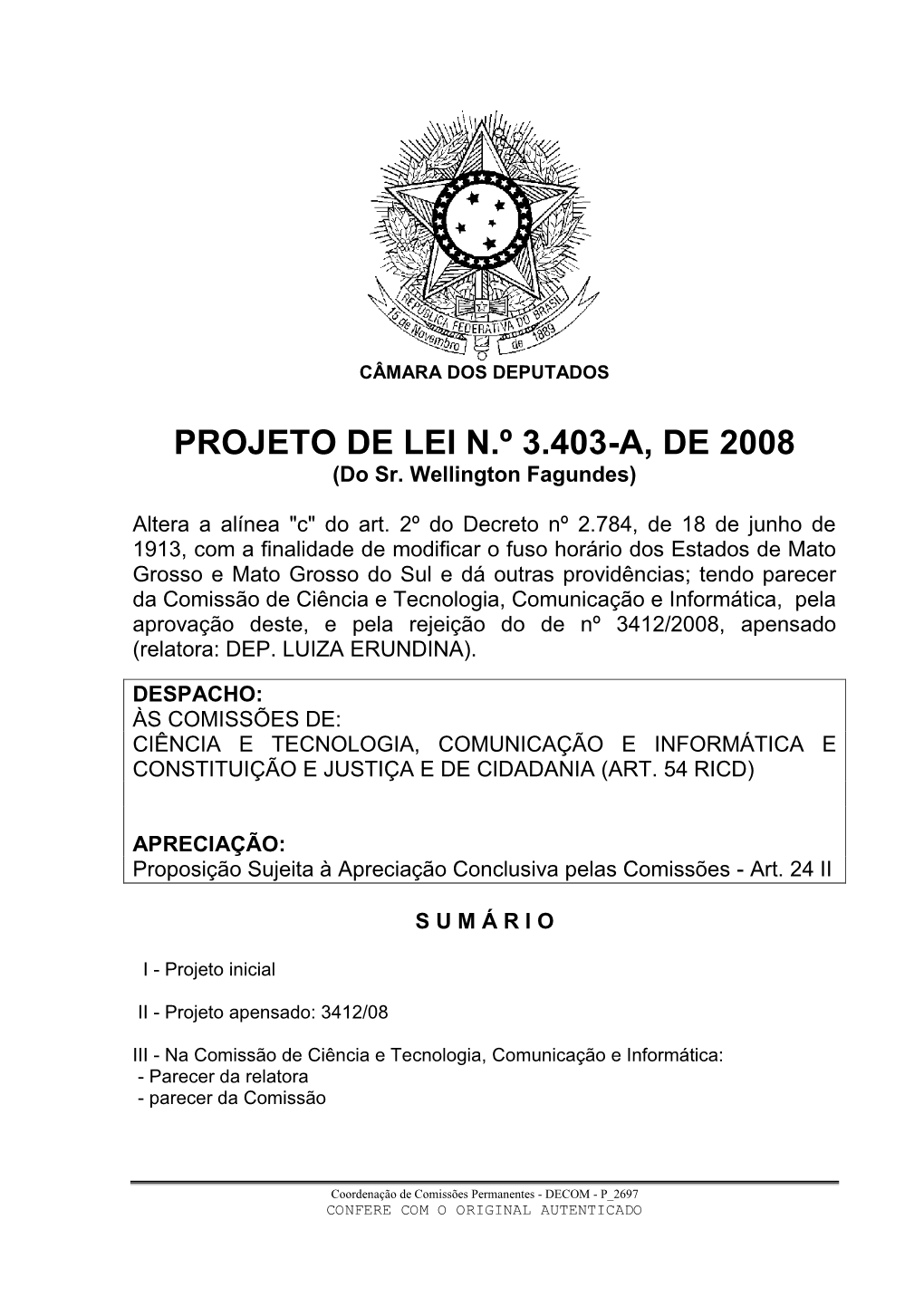 PROJETO DE LEI N.º 3.403-A, DE 2008 (Do Sr