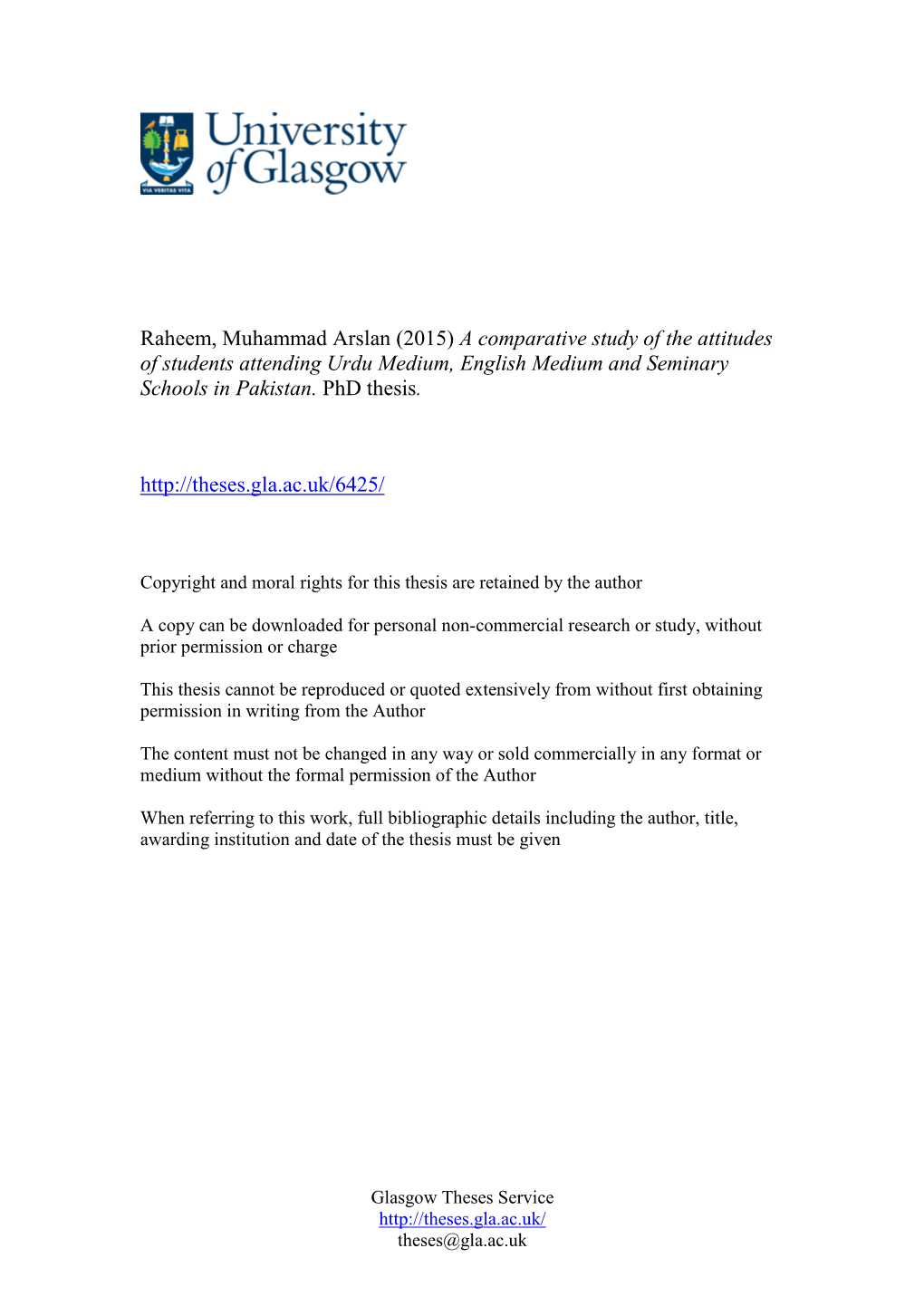 Raheem, Muhammad Arslan (2015) a Comparative Study of the Attitudes of Students Attending Urdu Medium, English Medium and Seminary Schools in Pakistan