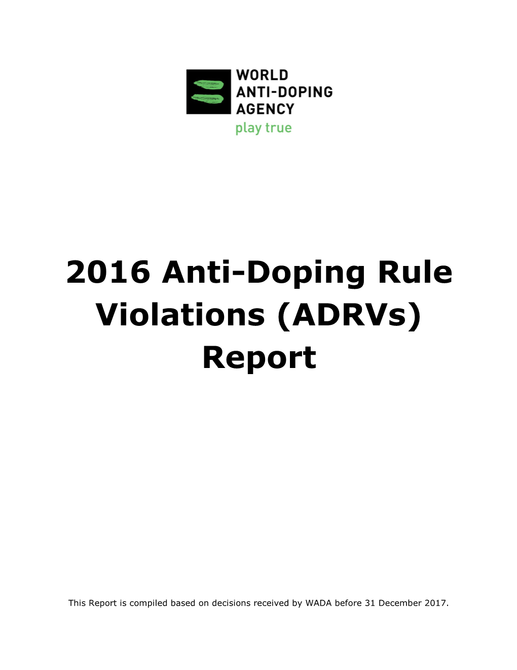 2016 Anti-Doping Rule Violations (Adrvs) Report