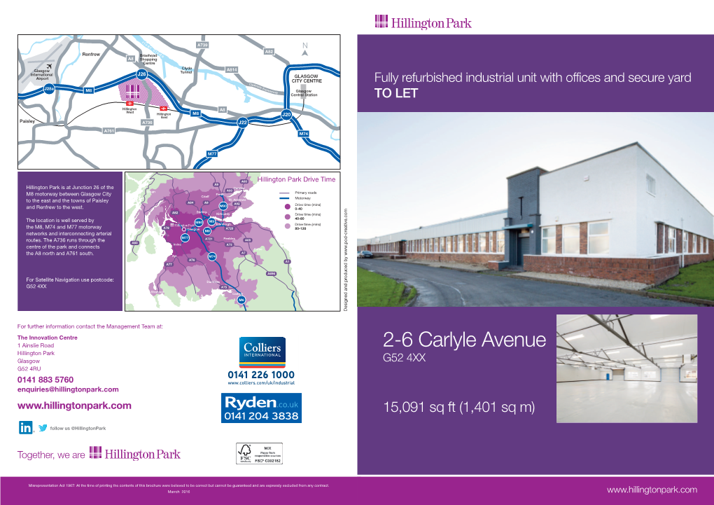 2-6 Carlyle Avenue Hillington Park Glasgow G52 4XX G52 4RU 0141 883 5760 Enquiries@Hillingtonpark.Com 15,091 Sq Ft (1,401 Sq M)