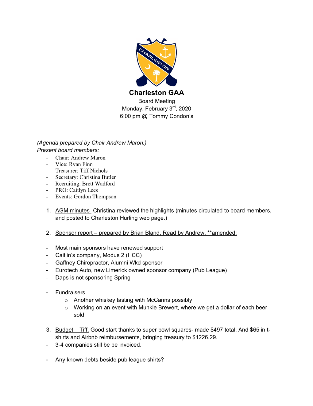 Board Meeting Monday, February 3Rd, 2020 6:00 Pm @ Tommy Condon’S