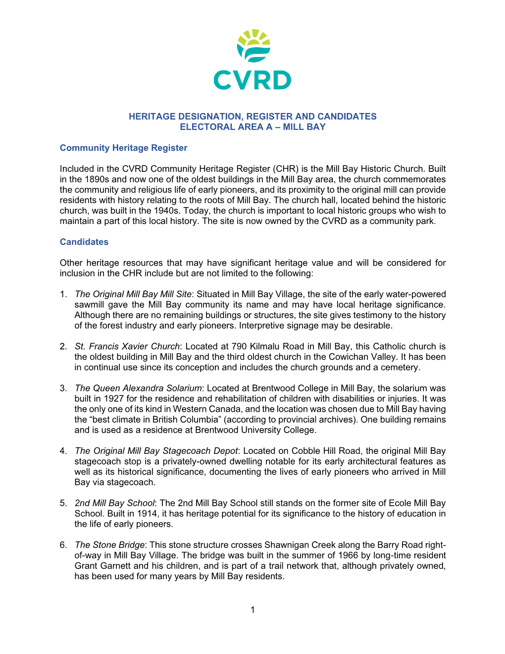 1 HERITAGE DESIGNATION, REGISTER and CANDIDATES ELECTORAL AREA a – MILL BAY Community Heritage Register Included in the CVRD