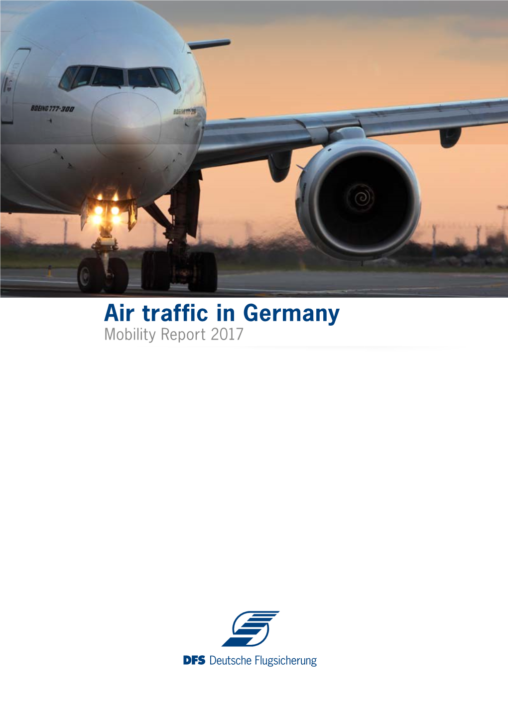 Air Traffic in Germany Mobility Report 2017 the Year in Figures