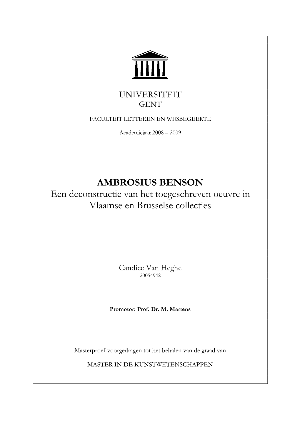 AMBROSIUS BENSON Een Deconstructie Van Het Toegeschreven Oeuvre in Vlaamse En Brusselse Collecties