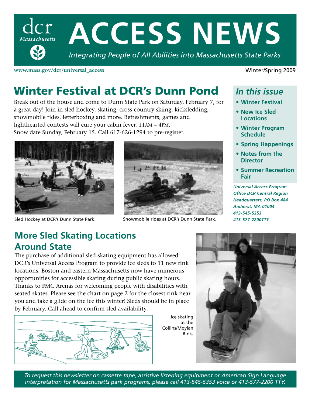 ACCESS NEWS Integrating People of All Abilities Into Massachusetts State Parks Winter/Spring 2009