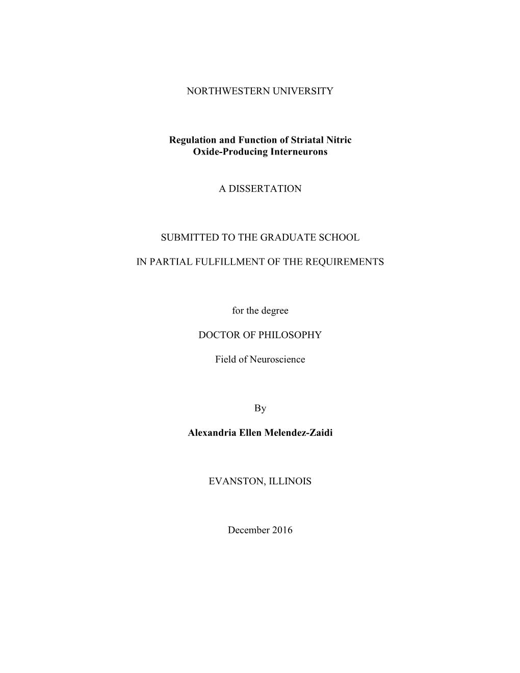 NORTHWESTERN UNIVERSITY Regulation and Function of Striatal