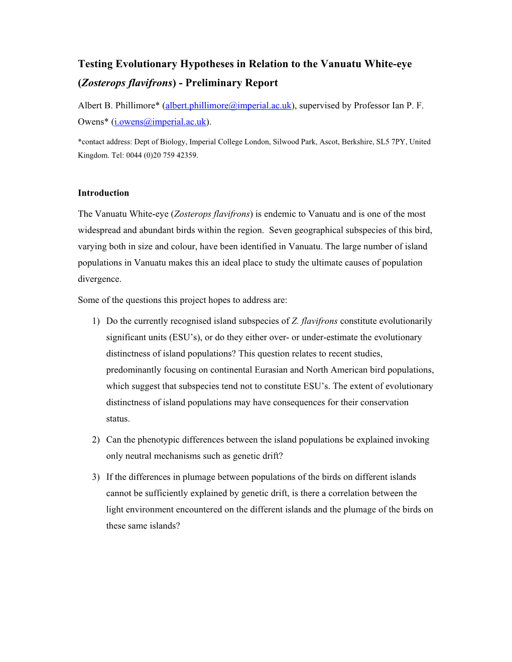 Testing Evolutionary Hypotheses in Relation to the Vanuatu White-Eye (Zosterops Flavifrons) - Preliminary Report