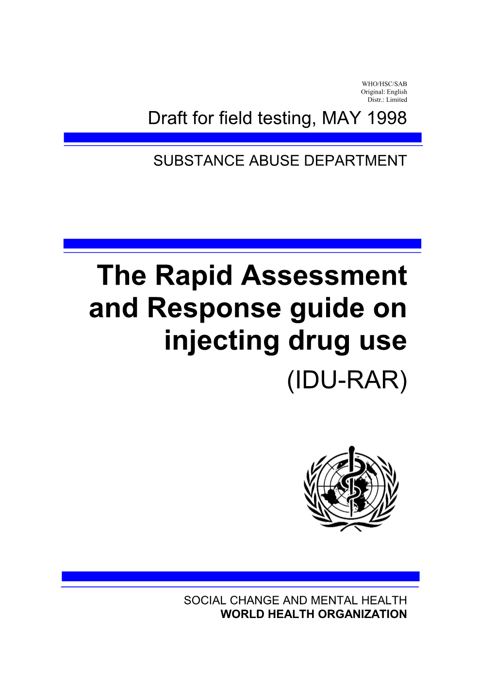 Rapid Assessment and Response Guide on Injecting Drug Use (IDU-RAR)