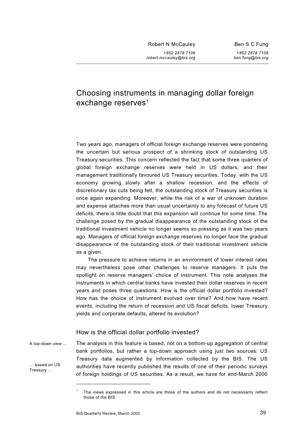 Choosing Instruments in Managing Dollar Foreign Exchange Reserves1