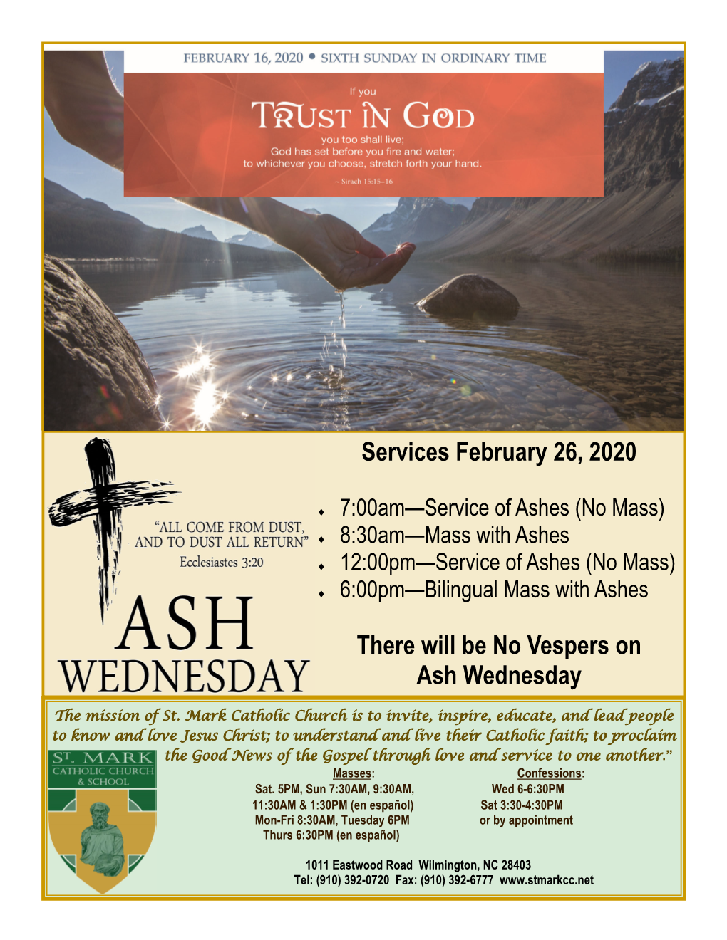 Services February 26, 2020 There Will Be No Vespers on Ash Wednesday