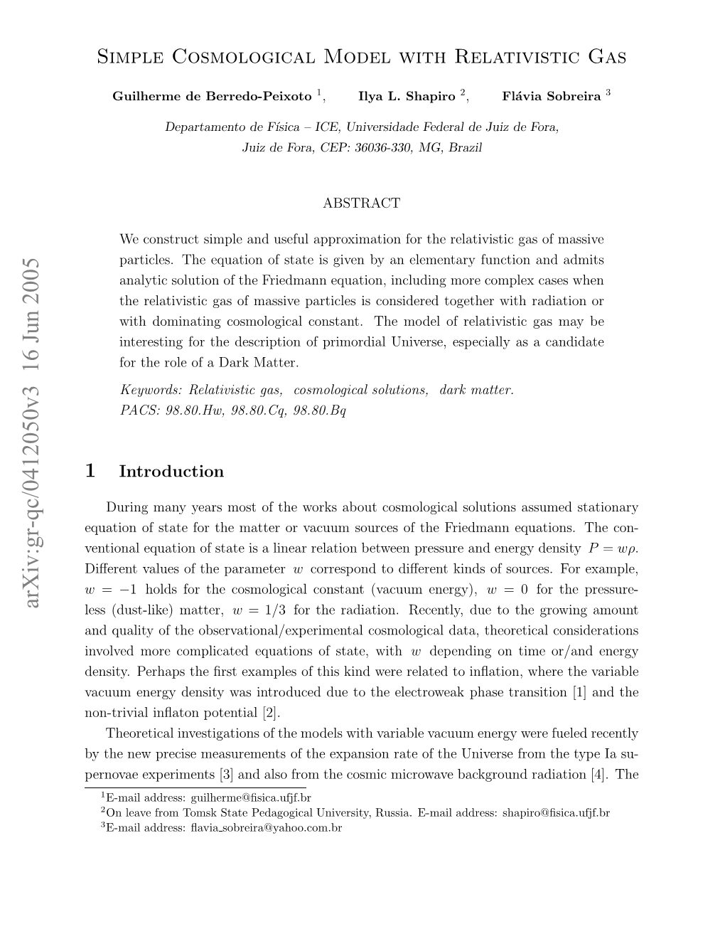 Simple Cosmological Model with Relativistic