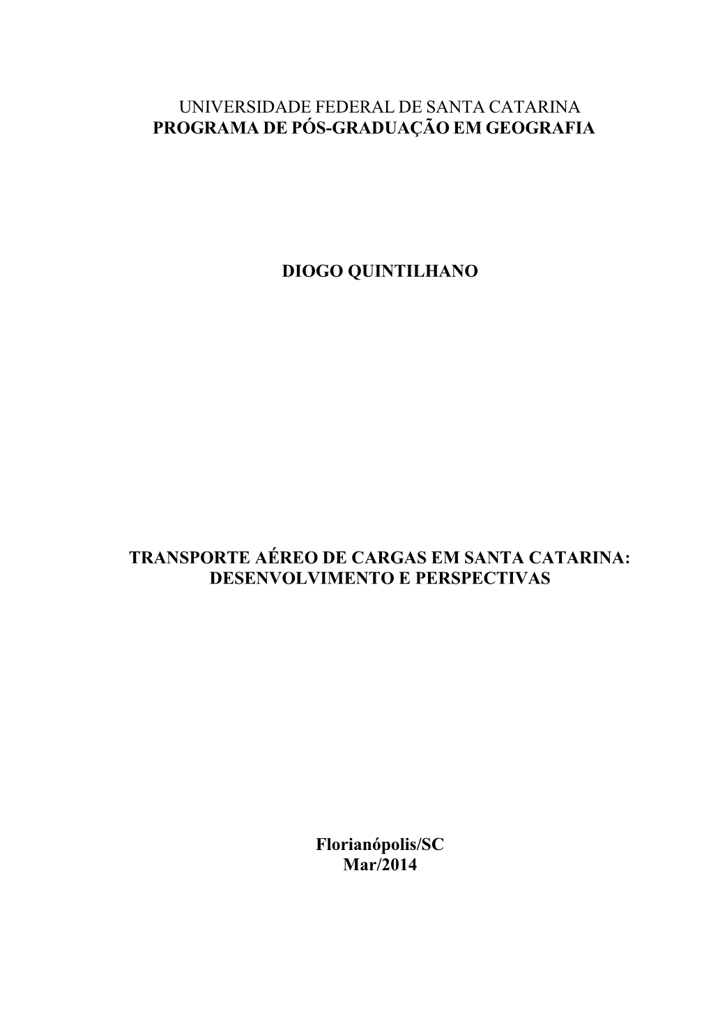 Transporte Aéreo De Cargas Em Santa Catarina: Desenvolvimento E Perspectivas