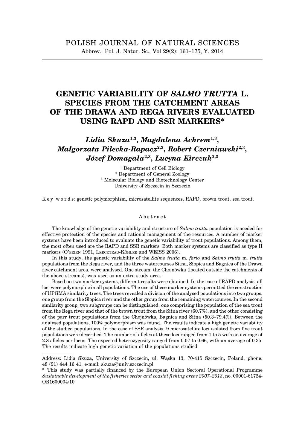 Genetic Variability of Salmo Trutta L. Species from the Catchment Areas of the Drawa and Rega Rivers Evaluated Using Rapd and Ssr Markers*