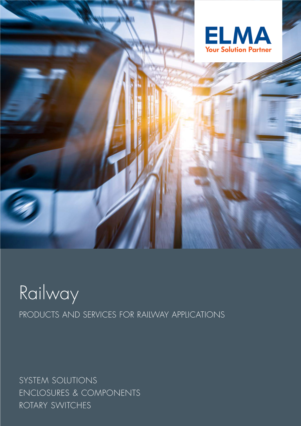 Railway PRODUCTS and SERVICES for RAILWAY APPLICATIONS