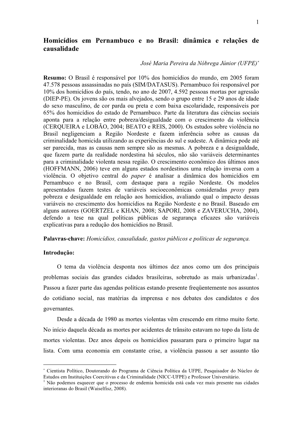 Homicídios Em Pernambuco E No Brasil: Dinâmica E Relações De Causalidade