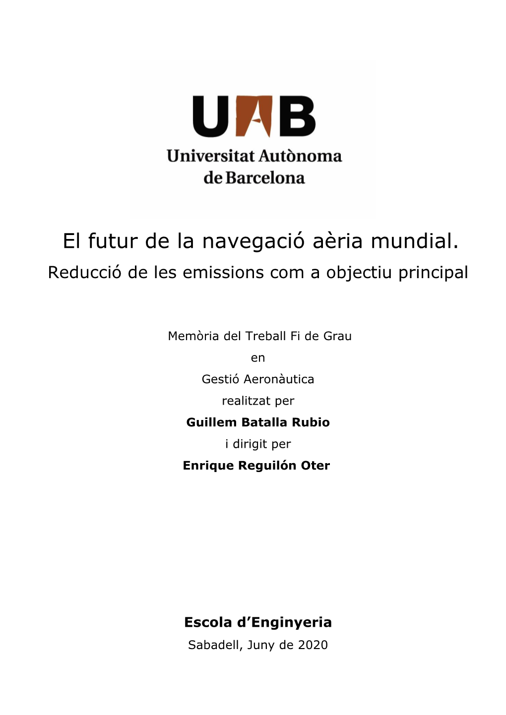 El Futur De La Navegació Aèria Mundial. Reducció De Les Emissions Com a Objectiu Principal