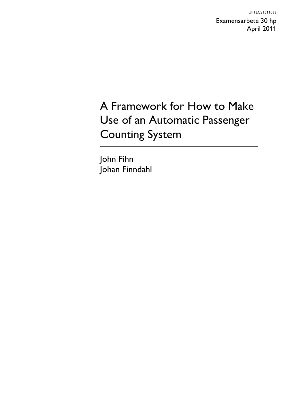 A Framework for How to Make Use of an Automatic Passenger Counting System