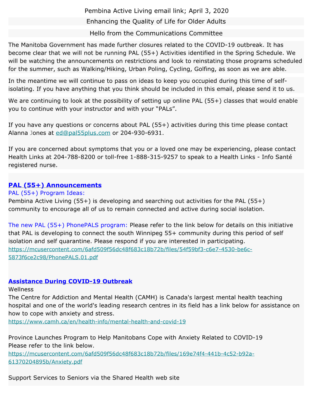 Enhancing the Quality of Life for Older Adults Hello from the Communications Committee PAL (55+) Announcements Pembina Active Li