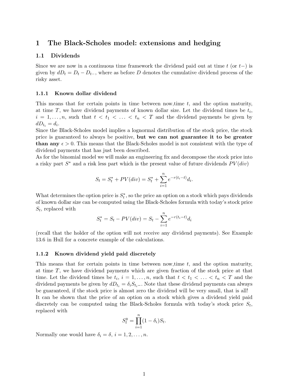 1 the Black-Scholes Model: Extensions and Hedging