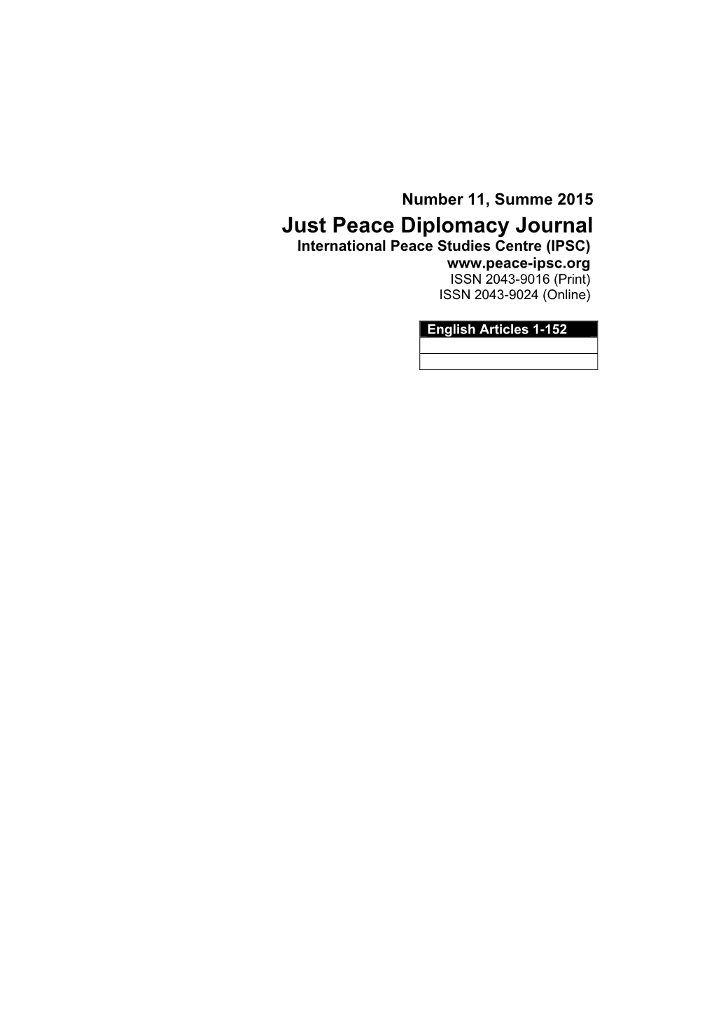 Just Peace Diplomacy Journal International Peace Studies Centre (IPSC) ISSN 2043-9016 (Print) ISSN 2043-9024 (Online)