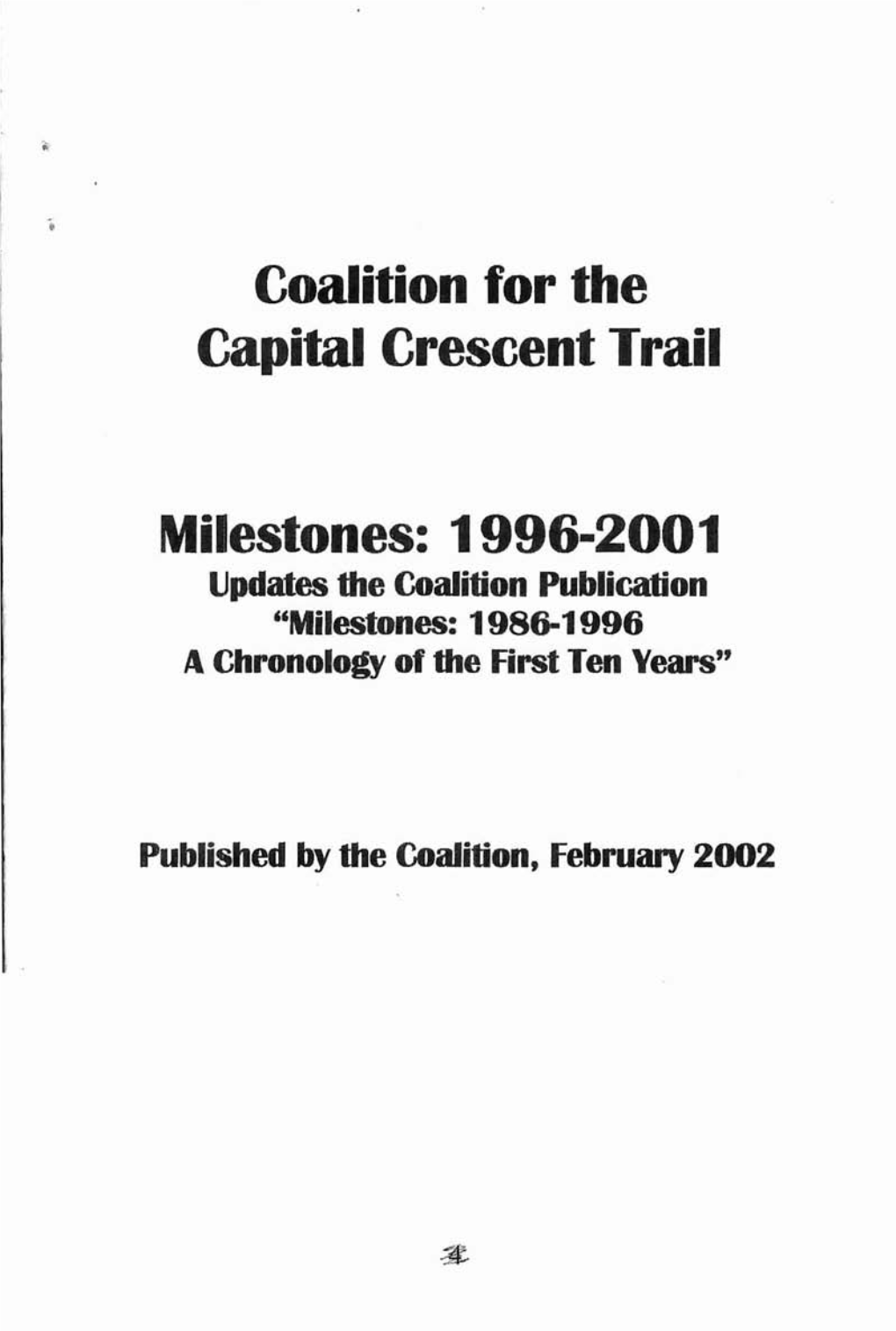 Coalition for the Capital Crescent Trail Milestones: 1 996-2001