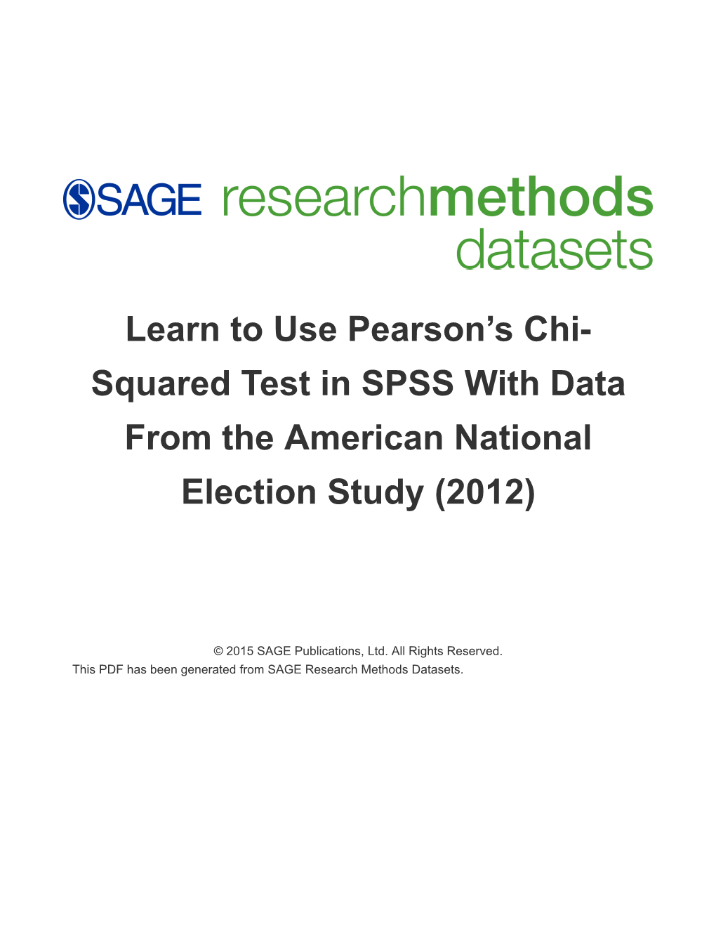 Learn to Use Pearson's Chi- Squared Test in SPSS with Data from The