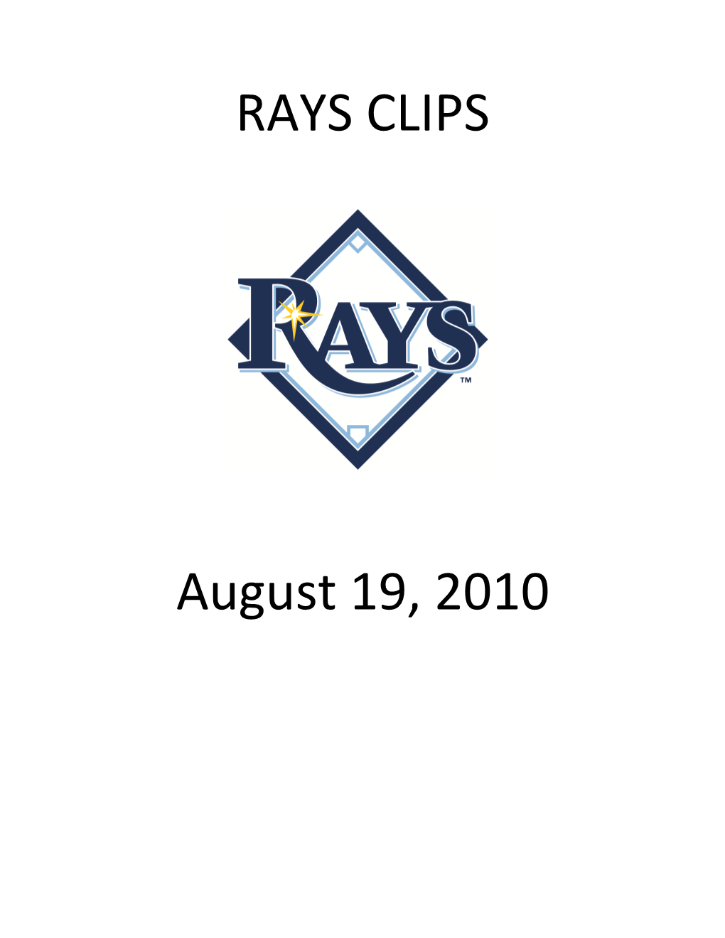 Rays Clips 8-19-10