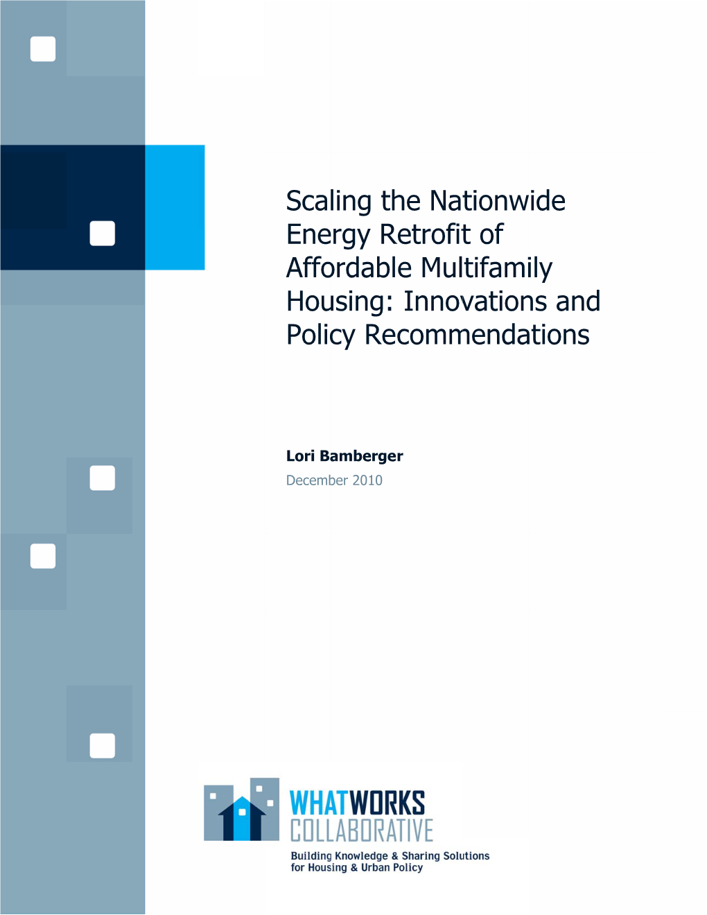 Scaling the Nationwide Energy Retrofit of Affordable Multifamily Housing: Innovations and Policy Recommendations