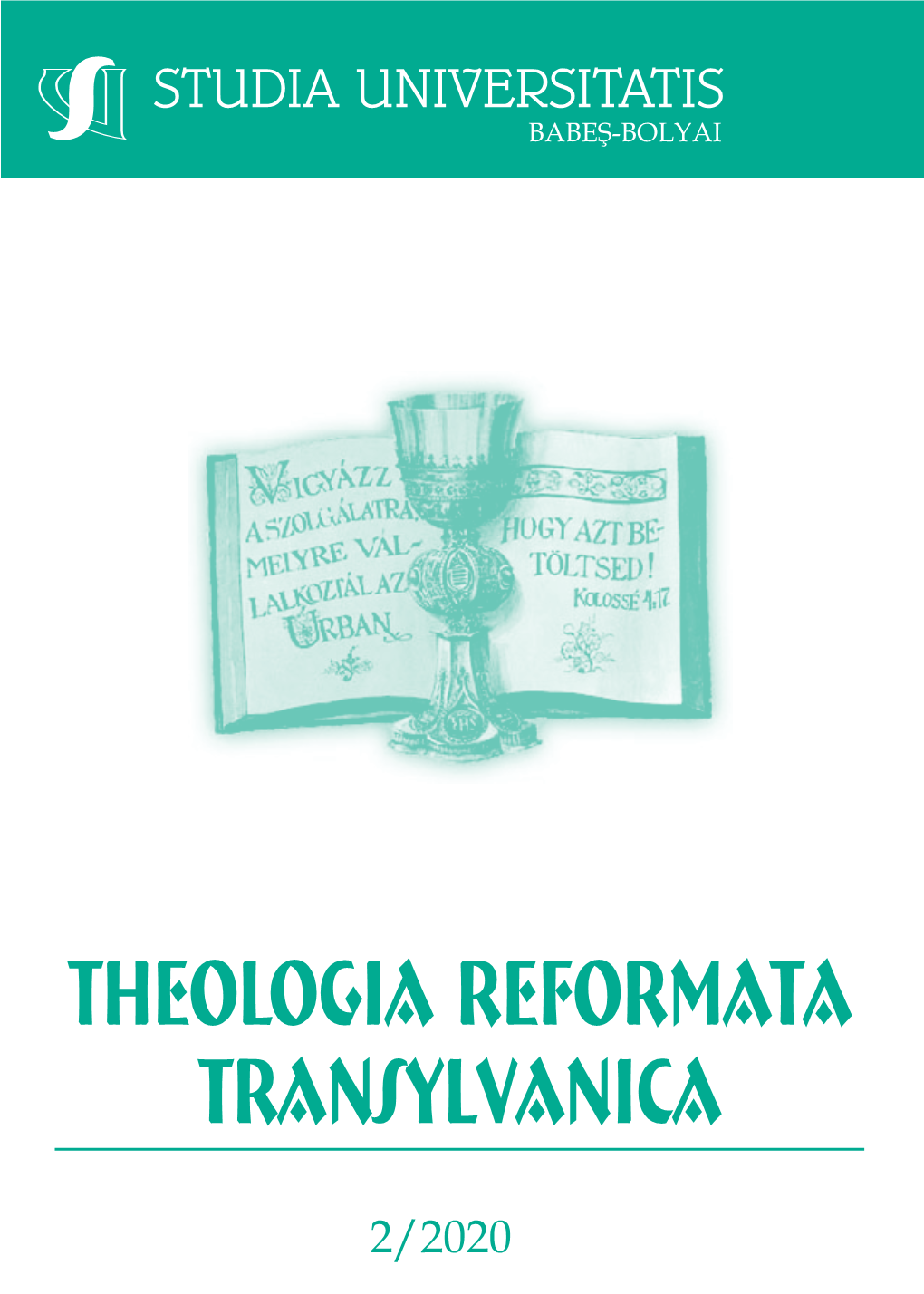 Studia Universitatis Babeş-Bolyai Theologia Reformata Transylvanica