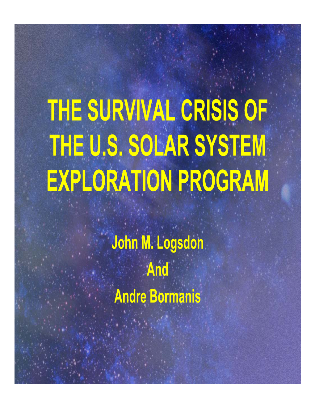 The Survival Crisis of the U.S. Solar System Exploration Program