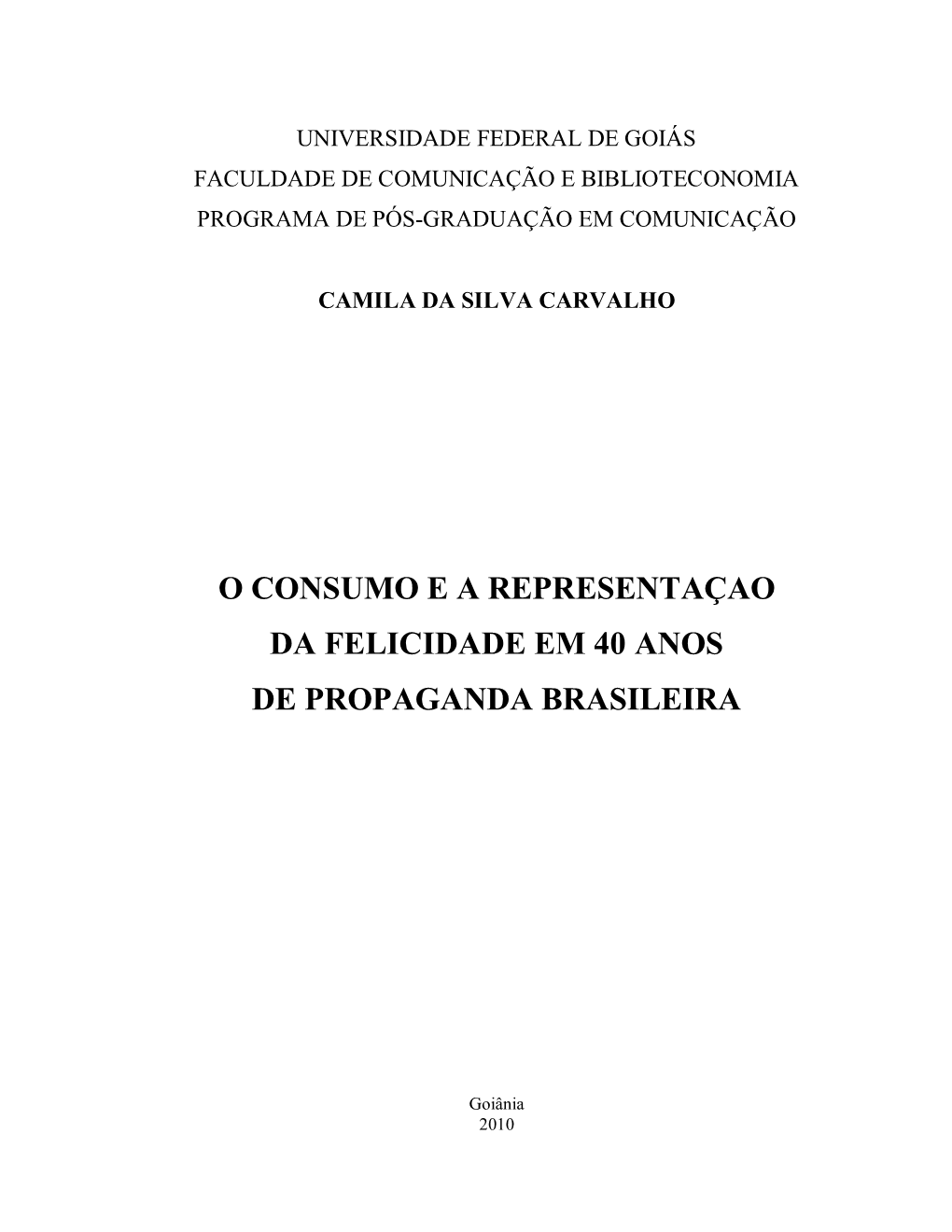 O Consumo E a Representaçao Da Felicidade Em 40 Anos De Propaganda Brasileira