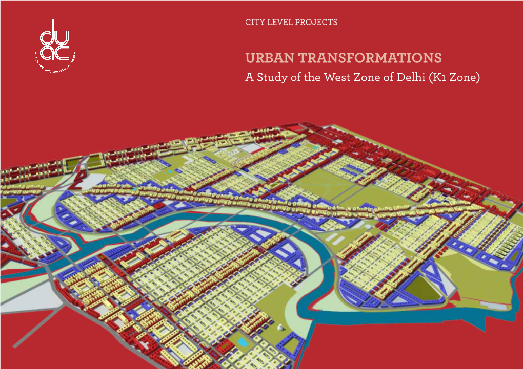 Urban Transformations , a Study of the West Zone of Delhi