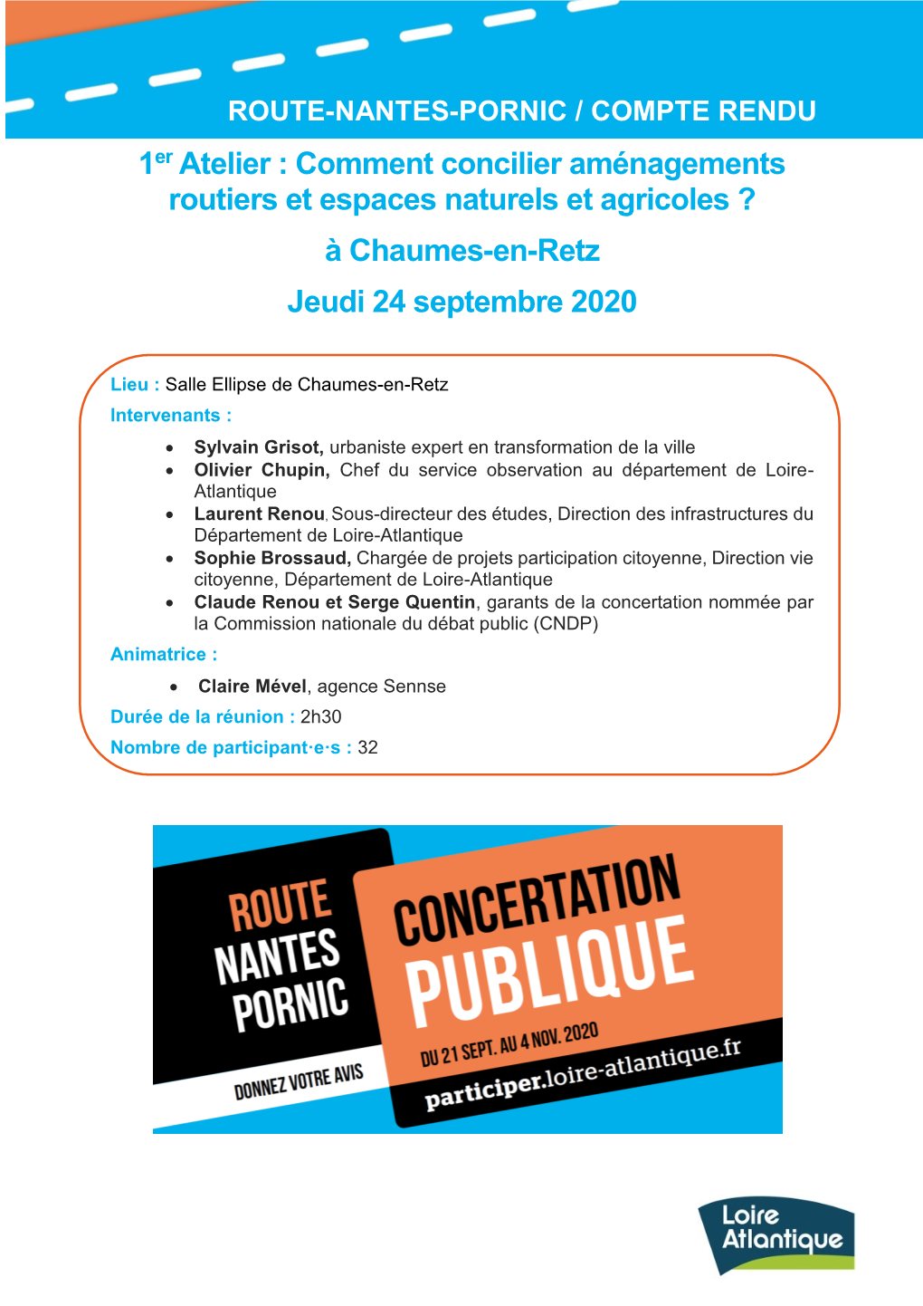 ROUTE-NANTES-PORNIC / COMPTE RENDU 1Er Atelier : Comment Concilier Aménagements Routiers Et Espaces Naturels Et Agricoles ? À Chaumes-En-Retz Jeudi 24 Septembre 2020