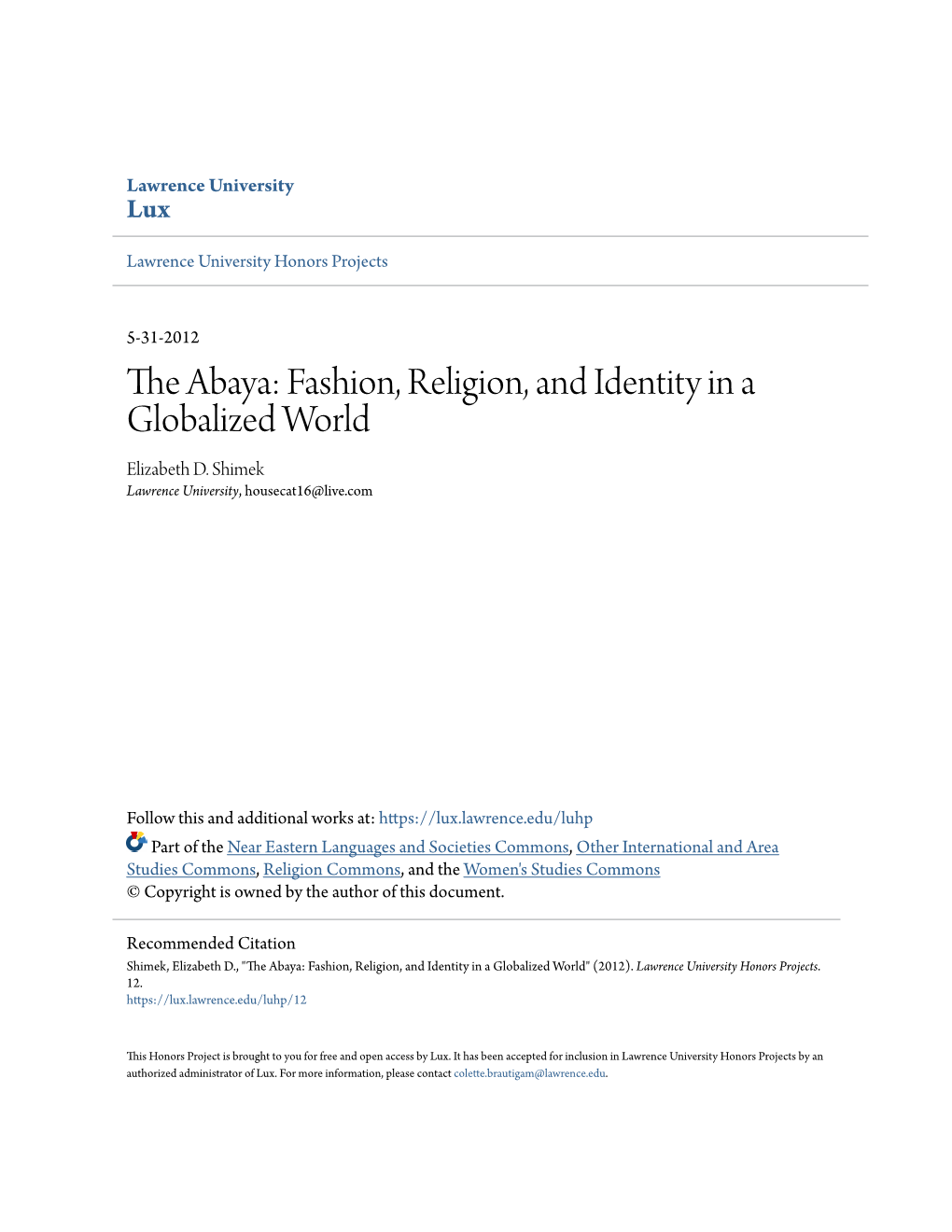 The Abaya: Fashion, Religion, and Identity in a Globalized World Elizabeth D