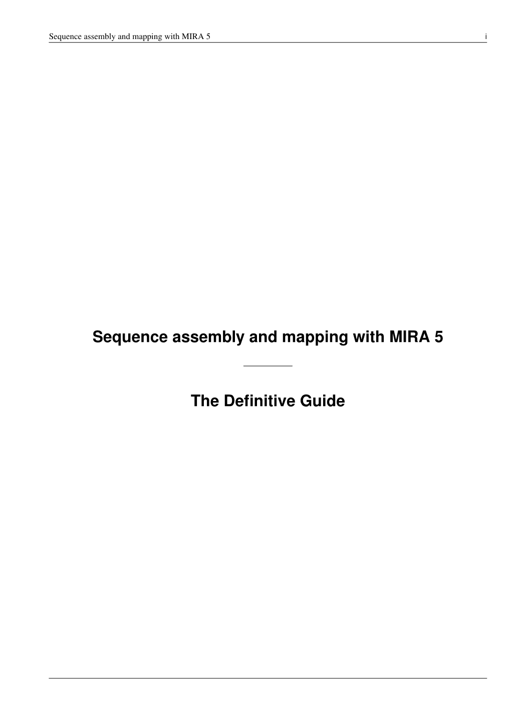 Sequence Assembly and Mapping with MIRA 5 I