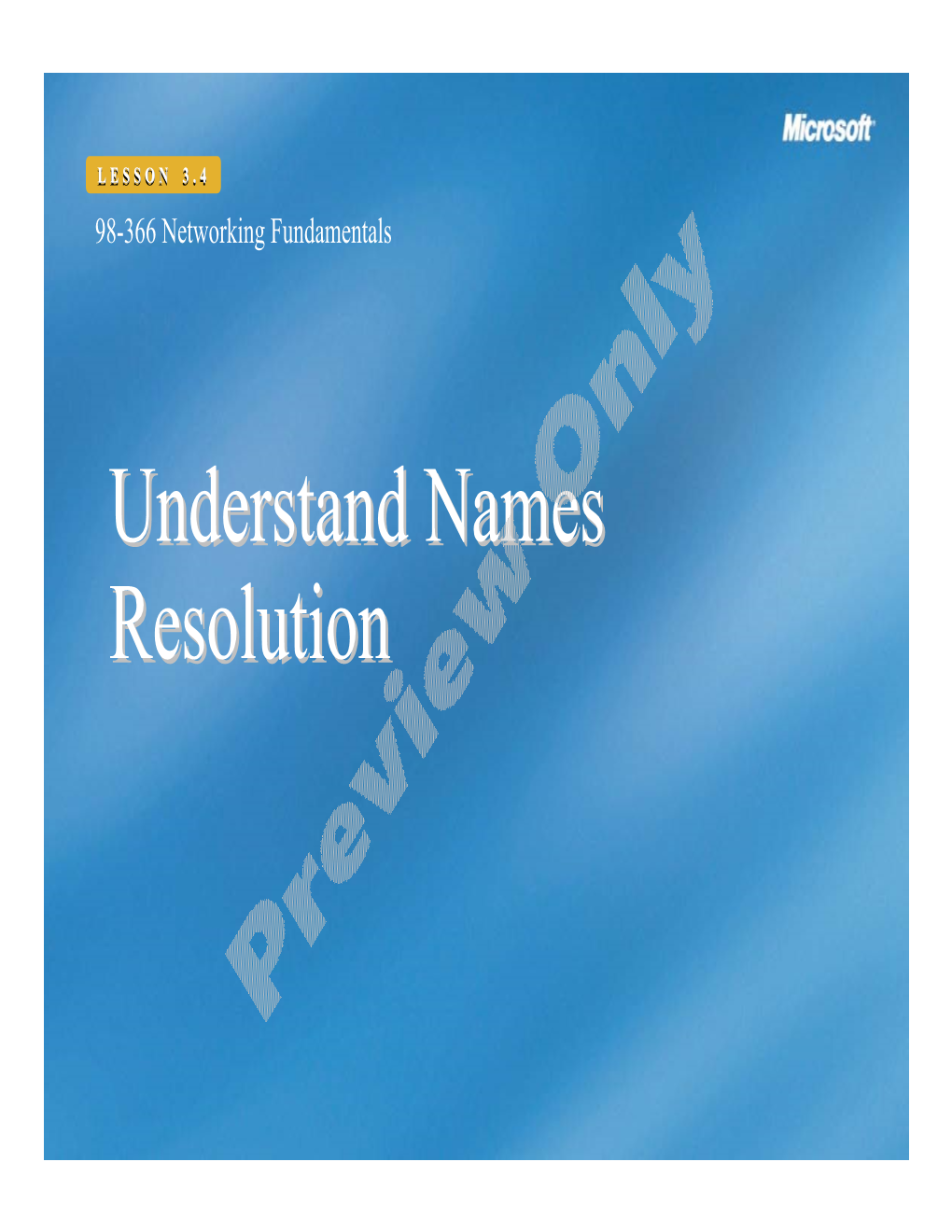 Understand Names Resolution
