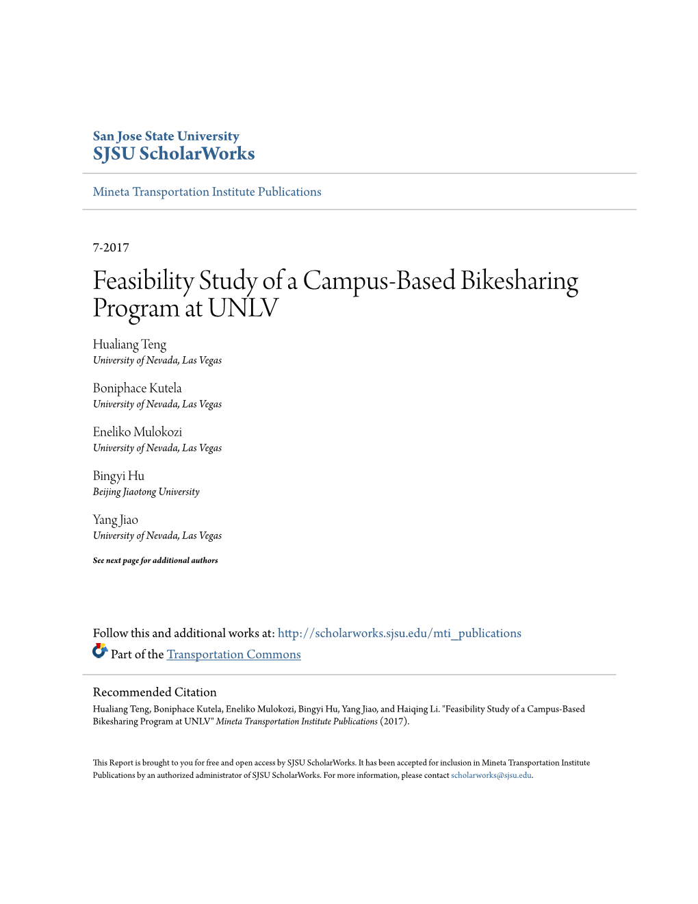 Feasibility Study of a Campus-Based Bikesharing Program at UNLV Hualiang Teng University of Nevada, Las Vegas