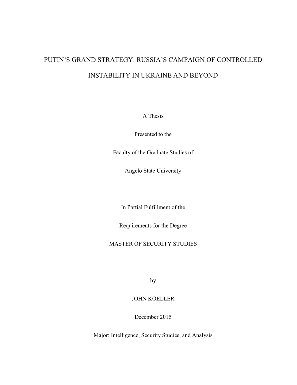 Putin's Grand Strategy: Russia's Campaign Of