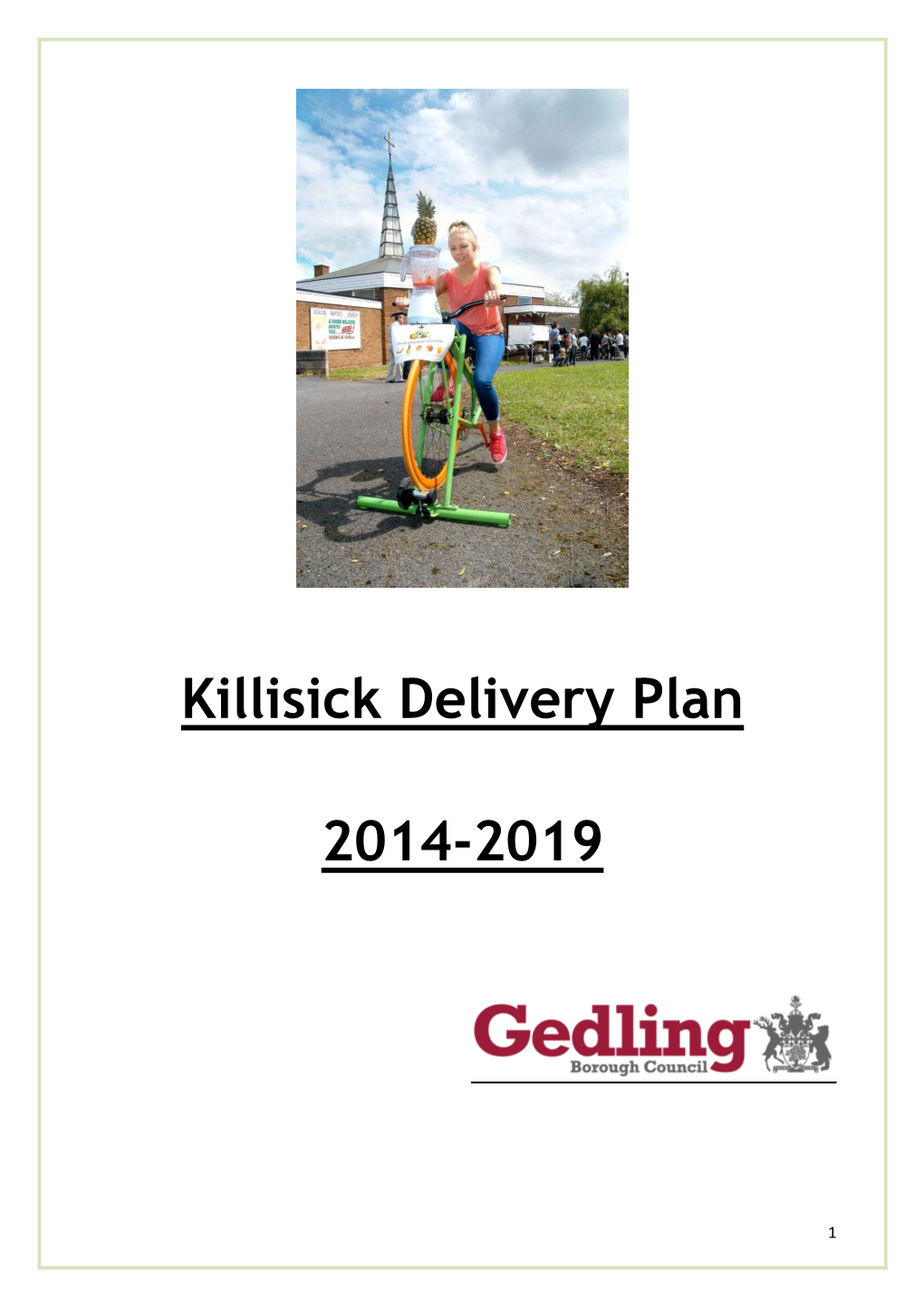 Killisick Delivery Plan 2014-2019